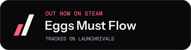 Dark launch badge for Eggs Must Flow