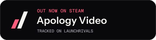 Dark launch badge for Apology Video