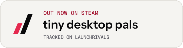 Light launch badge for tiny desktop pals