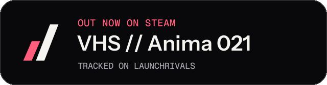 Dark launch badge for VHS // Anima 021