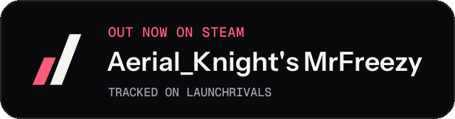Dark launch badge for Aerial_Knight's MrFreezy