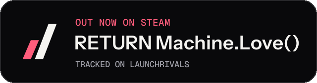 Dark launch badge for RETURN Machine.Love()
