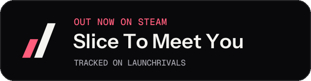 Dark launch badge for Slice To Meet You