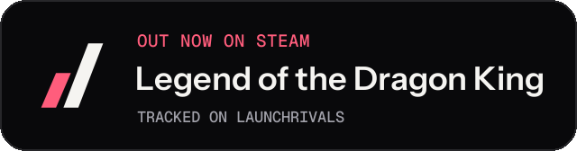 Dark launch badge for Legend of the Dragon King