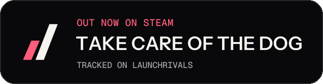 Dark launch badge for TAKE CARE OF THE DOG