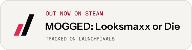 Light launch badge for MOGGED: Looksmaxx or Die
