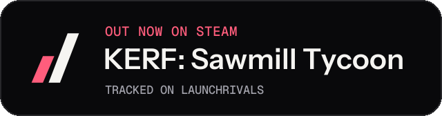 Dark launch badge for KERF: Sawmill Tycoon