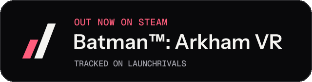 Dark launch badge for Batman™: Arkham VR