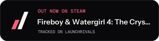 Dark launch badge for Fireboy & Watergirl 4: The Crystal Temple