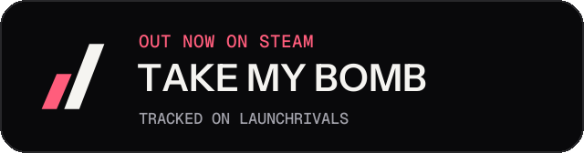 Dark launch badge for TAKE MY BOMB