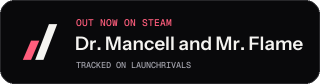 Dark launch badge for Dr. Mancell and Mr. Flame