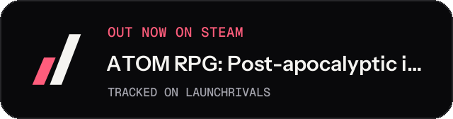 Dark launch badge for ATOM RPG: Post-apocalyptic indie game