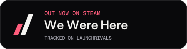 Dark launch badge for We Were Here