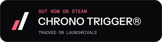 Dark launch badge for CHRONO TRIGGER®