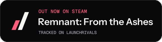 Dark launch badge for Remnant: From the Ashes