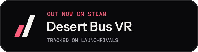 Dark launch badge for Desert Bus VR