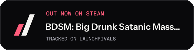 Dark launch badge for BDSM: Big Drunk Satanic Massacre