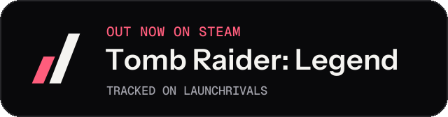 Dark launch badge for Tomb Raider: Legend