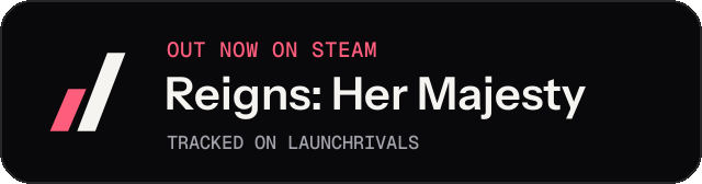 Dark launch badge for Reigns: Her Majesty
