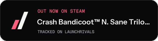 Dark launch badge for Crash Bandicoot™ N. Sane Trilogy