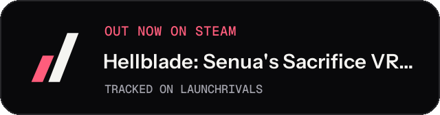 Dark launch badge for Hellblade: Senua's Sacrifice VR Edition