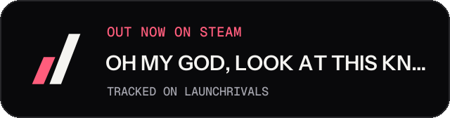 Dark launch badge for OH MY GOD, LOOK AT THIS KNIGHT