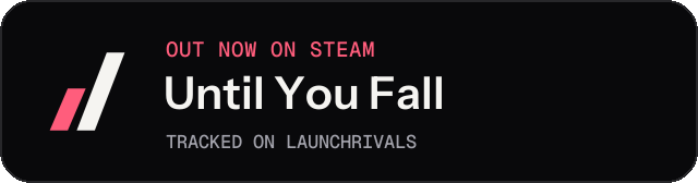 Dark launch badge for Until You Fall