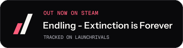 Dark launch badge for Endling - Extinction is Forever