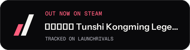 Dark launch badge for 吞食孔明传 Tunshi Kongming Legends