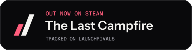 Dark launch badge for The Last Campfire